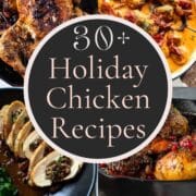 30+ Holiday Chicken Recipes—mychefsapron.com