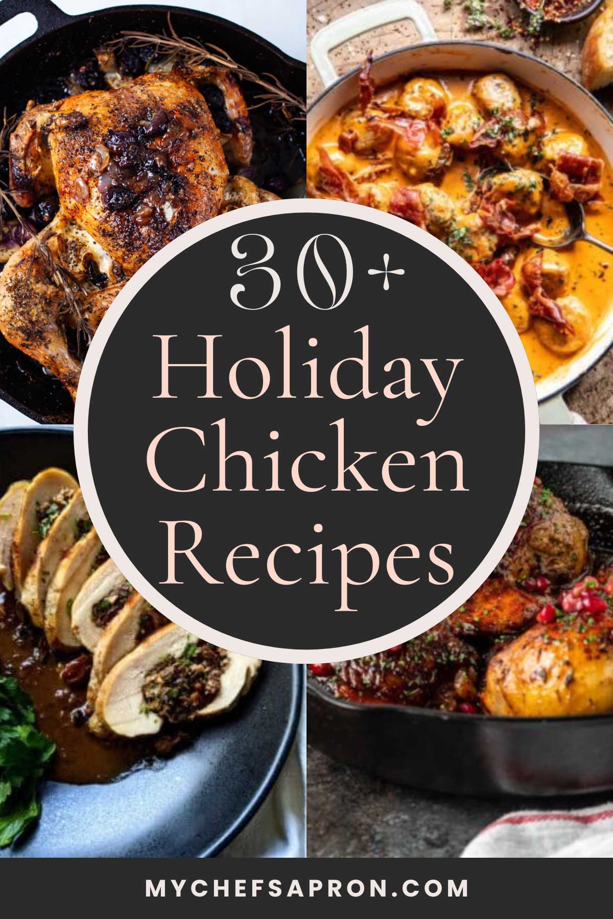 30+ Holiday Chicken Recipes—mychefsapron.com