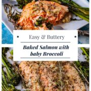 Easy & Buttery Baked Salmon with baby broccoli.