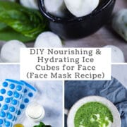 DIY nourishing & hydrating ice cubes for face (face mask recipe).