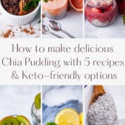 How to make delicious Chia Pudding with five recipes & Keto-friendly options.
