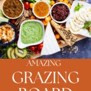 Amazing Grazing Board with Homemade Italian Dips, Spreads & Cheese Ideas