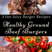 3 fun juicy burger recipes, healthy ground beef burgers.