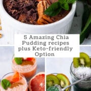 Five amazing chia pudding recipes plus Keto-friendly Option.