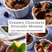 Creamy Chocolate Avocado Mousse Easy, Dairy-free, with peanut butter.