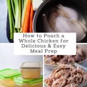 How to Poach a Whole Chicken for Delicious and Easy Meal Prep.